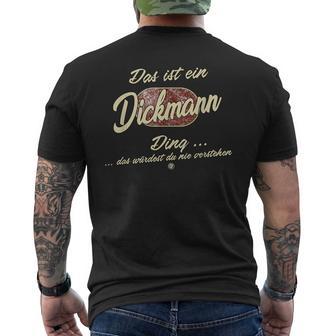 Das Ist Ein Dickmann Ding Lustiges Familie Dickmann T-Shirt mit Rückendruck - Geschenkecke