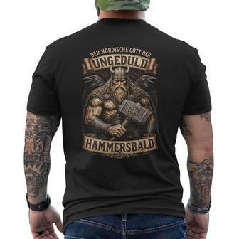 Der Nordische Gott Der Ungeduld Hammersbald Wikinger T-Shirt mit Rückendruck - Geschenkecke
