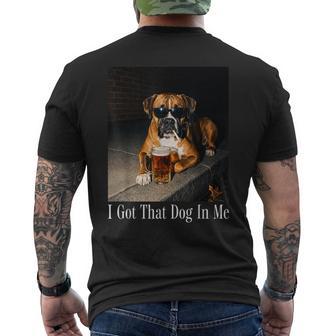 I Got That Dog In Me Boxer Dog Beer Smoking Dog Meme Men's T-shirt Back Print | Seseable UK
