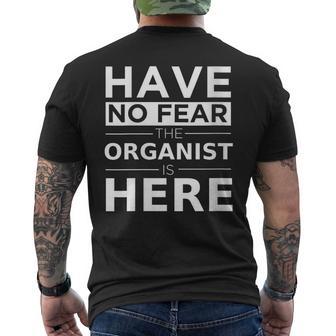 Donna Have No Fear The Organist Is Here Musicista Organouonatore Regalo Con Collo A T-shirt da uomo con stampa posteriore - Novitaregali