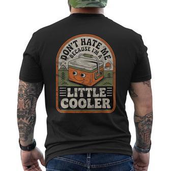 Don’T Hate Me Because I’M A Little Cooler Retro Meme Men's T-shirt Back Print - Monsterry