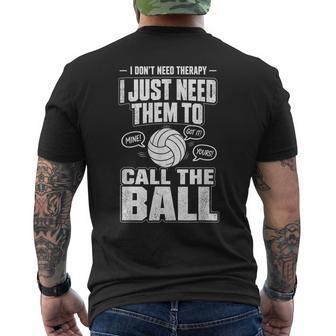 I Don't Need Therapy I Just Need Them To Call The Ball Men's T-shirt Back Print - Thegiftio UK