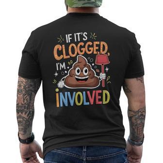 Embarrassing If It's Clogged Im Involved Adult Humor Men's T-shirt Back Print - Thegiftio UK