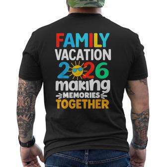 Family Vacation 2026 Trip Making Memories Matching Family Men's T-shirt Back Print - Thegiftio UK