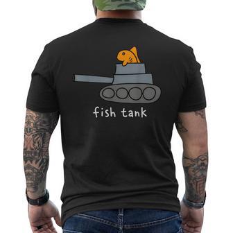 Fish Tank Fish Military Tank Aquarium Pun Humor Men's T-shirt Back Print - Thegiftio UK