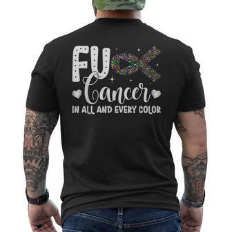 Fuck Cancer In All And Every Color Cancer Awareness Ribbons Men's T-shirt Back Print - Thegiftio UK