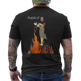 Fuck It Witch On Fire Men's T-shirt Back Print | Seseable UK
