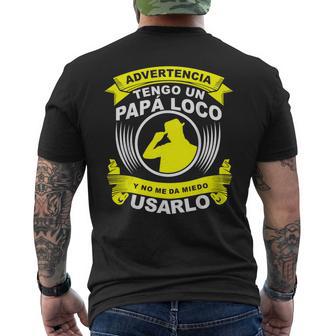 Advertencia Tengo Un Papa Loco Y No Me Da Miedo Usarlo Camiseta Hombre Estampado Espalda - Regaloses