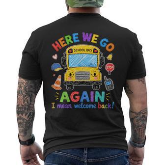 Here We Go Again Back To School Bus Driver Humor Kids Men's T-shirt Back Print - Thegiftio UK