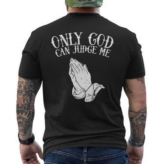 Only God Can Judge Me Praying Hands Faith On Back Men's T-shirt Back Print - Thegiftio UK