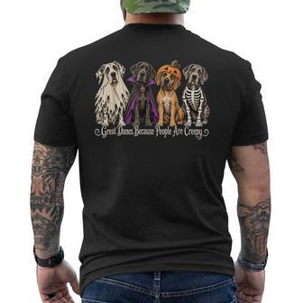 Great Danes Because People Are Creepy Halloween Men's T-shirt Back Print - Thegiftio UK