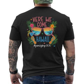 Here We Come Hawaii Family Trip 2026 Hawaii Family Vacation Men's T-shirt Back Print - Thegiftio UK