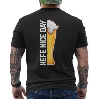 Hefe Nice Day Hefeweizen Alkoholpruch Für Bierliebhaber T-Shirt mit Rückendruck - Geschenkecke