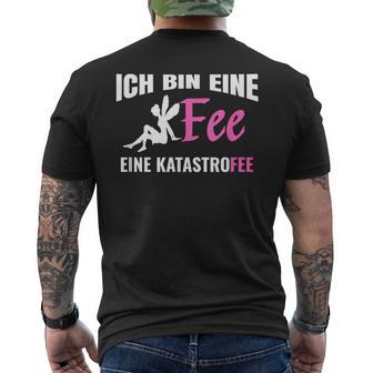 Ich Bin Eine Fee Eine Katastrofee Magie Ärger Katastrophe T-Shirt mit Rückendruck - Geschenkecke