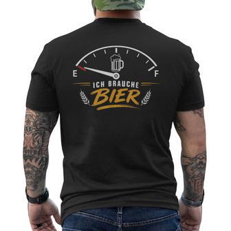 Ich Brauche Bier Lustigerpruch Für Bierliebhaber T-Shirt mit Rückendruck - Geschenkecke