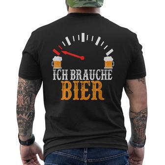 Ich Brauche Bier Lustiges Trink Für Trinkabende T-Shirt mit Rückendruck - Geschenkecke