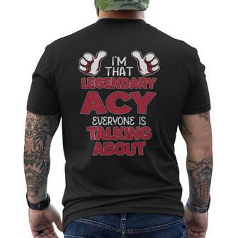 I'm That Legendary Acy Everyone Is Talking About Acy Name Men's T-shirt Back Print - Thegiftio UK