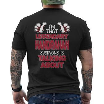 I'm That Legendary Handrahan Everyone Is Talking About Handrahan Name Men's T-shirt Back Print - Thegiftio UK