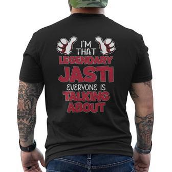 I'm That Legendary Jasti Everyone Is Talking About Jasti Name Men's T-shirt Back Print - Thegiftio UK