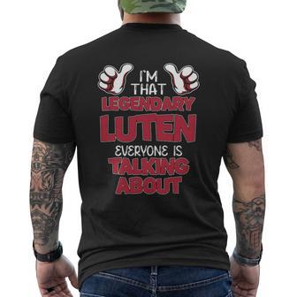 I'm That Legendary Luten Everyone Is Talking About Luten Name Men's T-shirt Back Print - Thegiftio UK