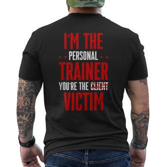 I'm The Personal Trainer You're Theictim T-shirt da uomo con stampa posteriore - Novitaregali
