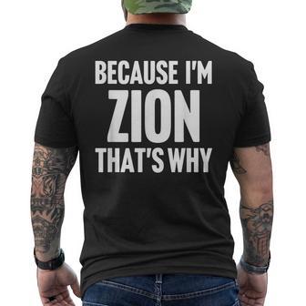 Because I'm Zion That's Why Am Personalized Name Men's T-shirt Back Print | Seseable UK