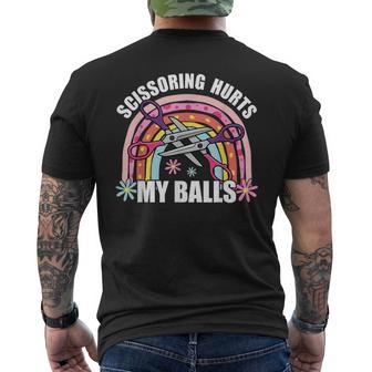 Inappropriate Scissoring Hurts My Balls Adult Humor Men's T-shirt Back Print - Thegiftio UK