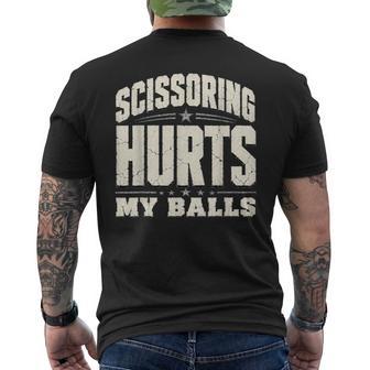 Inappropriate Scissoring Hurts My Balls Saying Adult Humor Men's T-shirt Back Print - Thegiftio UK