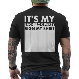 It's My Bachelor Party Sign My Bachelor Party Men's T-shirt Back Print | Seseable UK