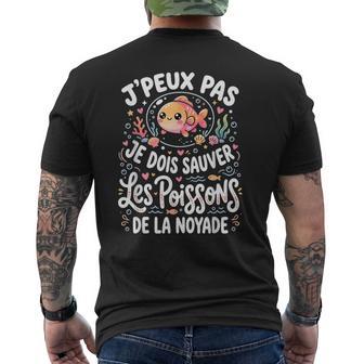 Je Peux Pas Je Doisauver Les Poissons Humour Pecheur T-shirt imprimé au dos - Cadeauxyz