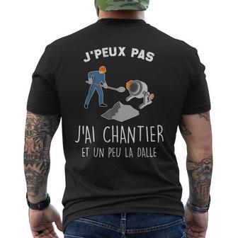 Je Peux Pas J'ai Chantier Et Un Peu La Dalle T-shirt imprimé au dos - Cadeauxyz