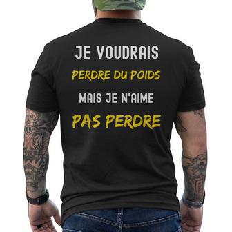 Jeoulais Perdre Du Poids Mais Je N'aime Pas Perdre T-shirt imprimé au dos - Cadeauxyz