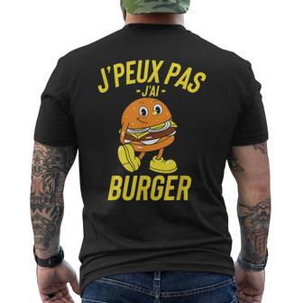 J'peux Pas J'ai Burger Cadeau Humour Drole T-shirt imprimé au dos - Cadeauxyz