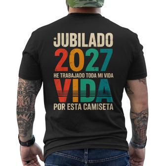 Jubilado 2027 He Trabajado Toda Miida Por Esta Jubilado Camiseta Hombre Estampado Espalda - Regaloses
