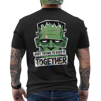 Just Trying To Keep It Together Halloween Frankenstein Men's T-shirt Back Print - Thegiftio UK