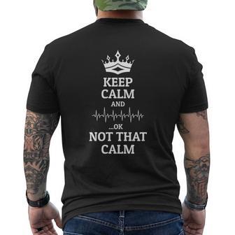 Keep Calm And Ok Not That Calm Nursing Tee Men's T-shirt Back Print | Seseable UK