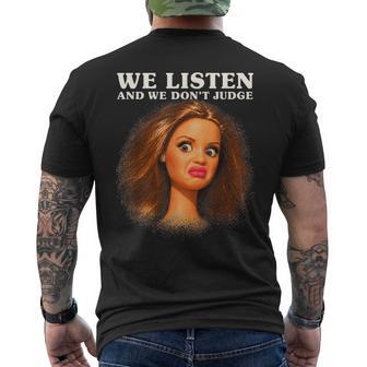 We Listen And We Dont Judge Tilted Head Doll Face Men's T-shirt Back Print - Thegiftio UK