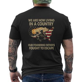 We Are Now Living In A Country Our Founding Fathers Fougght To Escape Veteran T Shirt Name Men's T-shirt Back Print | Seseable UK