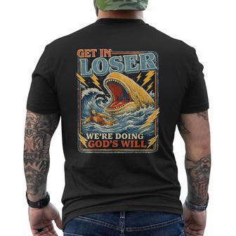 Get In Loser Estamos Haciendo Laoluntad De Dios Divertido Humor De Jonah Whale Camiseta Hombre Estampado Espalda - Regaloses