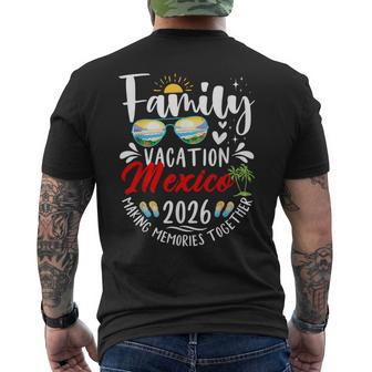 Mexico Family Vacation 2026 Making Memories Road Trip Men's T-shirt Back Print - Thegiftio UK