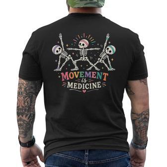 Movement Is Medicine Dancing Skeleton Pt Therapist Halloween Men's T-shirt Back Print - Thegiftio UK