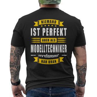 Niemand Ist Perfekt Modelltechniker Modellbauer Meister Fun T-Shirt mit Rückendruck - Geschenkecke