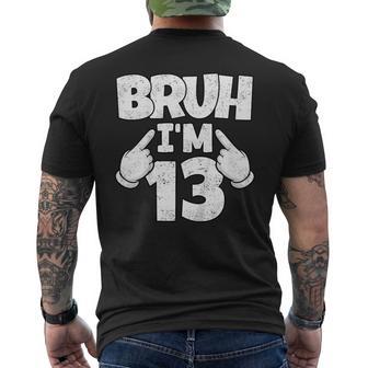 Niños Bruh I Am 13 Traje Divertido De Cumpleaños Número 13 Para Adolescentes De 13 Años Camiseta Hombre Estampado Espalda - Regaloses