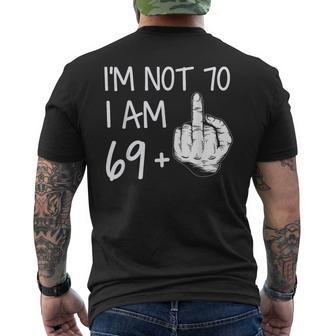Im Not 70 I Am 69 Plus 1 Middle Finger Hommes Fête Des Pères T-shirt imprimé au dos - Cadeauxyz