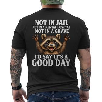 Not In Jail Not In Grave Raccoon Quote Men's T-shirt Back Print - Thegiftio UK