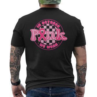 In October We Wear Pink Ribbon Breast Cancer Awareness Men's T-shirt Back Print - Thegiftio UK