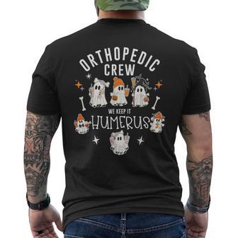 Orthopedic Crew We Keep It Humerus Radiology Ghost Halloween Men's T-shirt Back Print - Thegiftio UK