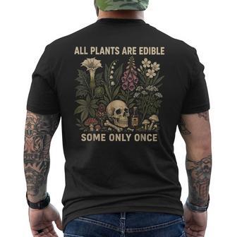 All Plants Are Edible Some Only Once Skull Botany Gardener Men's T-shirt Back Print | Seseable UK