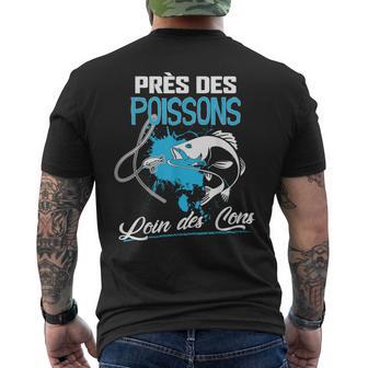 Près Des Poissons Loin Des Cons Humour Pêche Pêcheur T-shirt imprimé au dos - Cadeauxyz