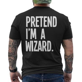 Pretend I'm A Wizard Halloween Party Costume Men's T-shirt Back Print - Thegiftio UK